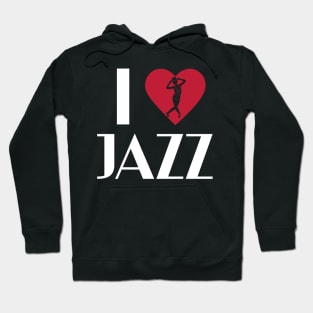 I love jazz Hoodie